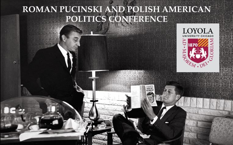 ROMAN PUCINSKI AND POLISH AMERICAN POLITICS – Conference and Leadership Workshops (Day 2)