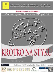 Otwarcie Wystawy "Krótko na Styku" (V Kongres Teatru Polskiego) @ DWELL STUDIO CO.