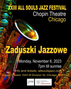 XXIII ALL SOULS JAZZ / Zaduszki Jazzowe Festival @ Chopin Theatre