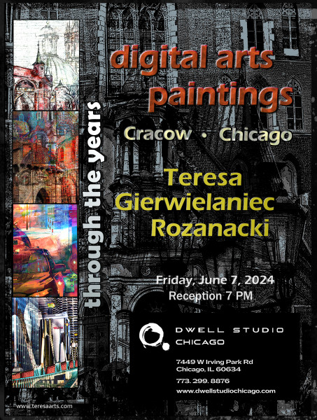 Exhibition: “Through the Years” – Digital Arts and Paintings; Cracow – Chicago (Jun 7-28)