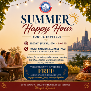 PAC-IL: SUMMER HAPPY HOUR |  KPA-IL: LETNIE HAPPY HOUR @ Polish National Alliance (PNA)